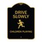 Signmission Designer Series-Drive Slowly Children Playing Black & Gold, 24" x 18", BG-1824-9851 A-DES-BG-1824-9851 - alternate 1